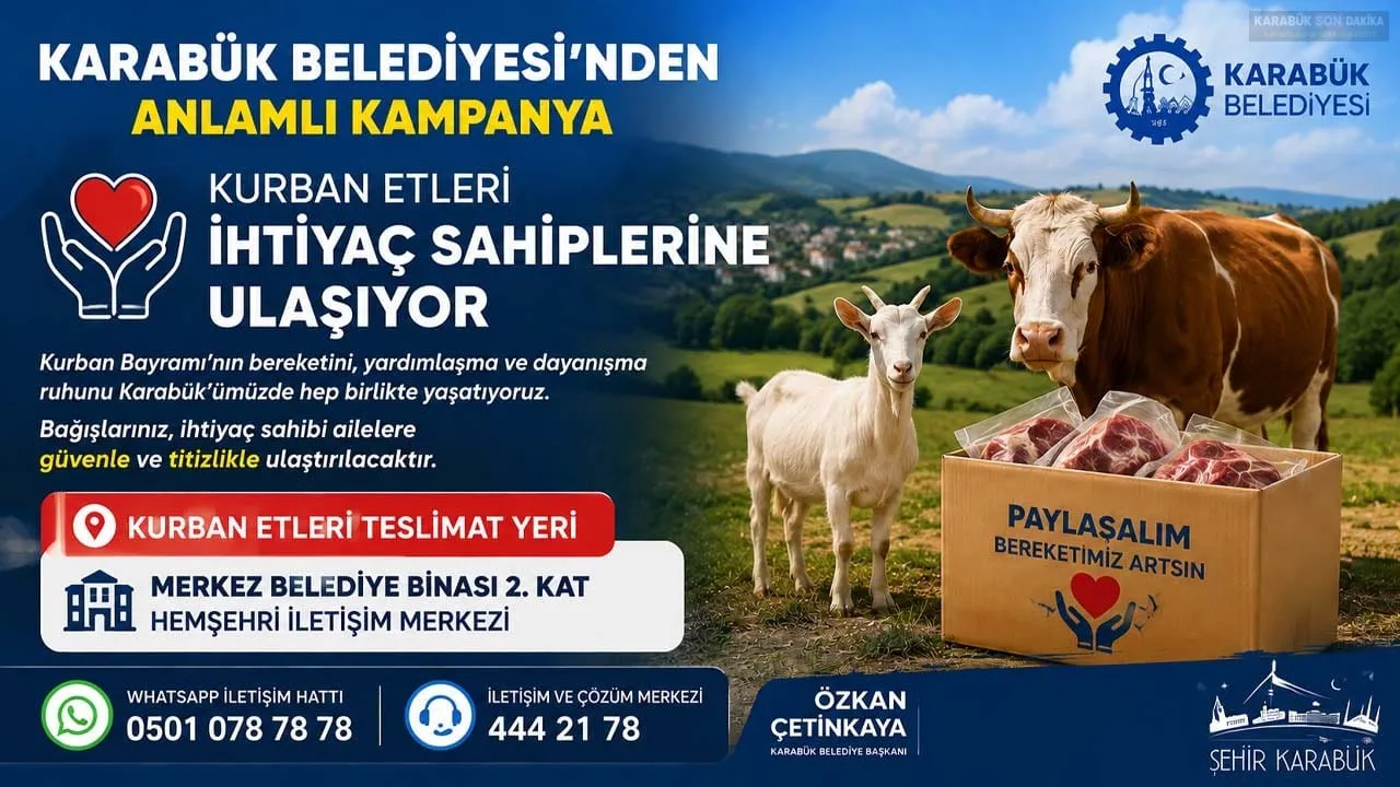 KARABÜK BELEDİYESİNDEN ANLAMLI KAMPANYA: KURBAN ETLERİ İHTİYAÇ SAHİPLERİNE ULAŞIYOR
