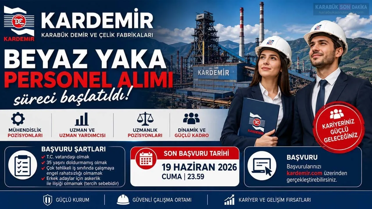 KARDEMİR BEYAZ YAKA ALIMI SÜRECİNİ BAŞLATTI: İŞTE TÜM ŞARTLAR