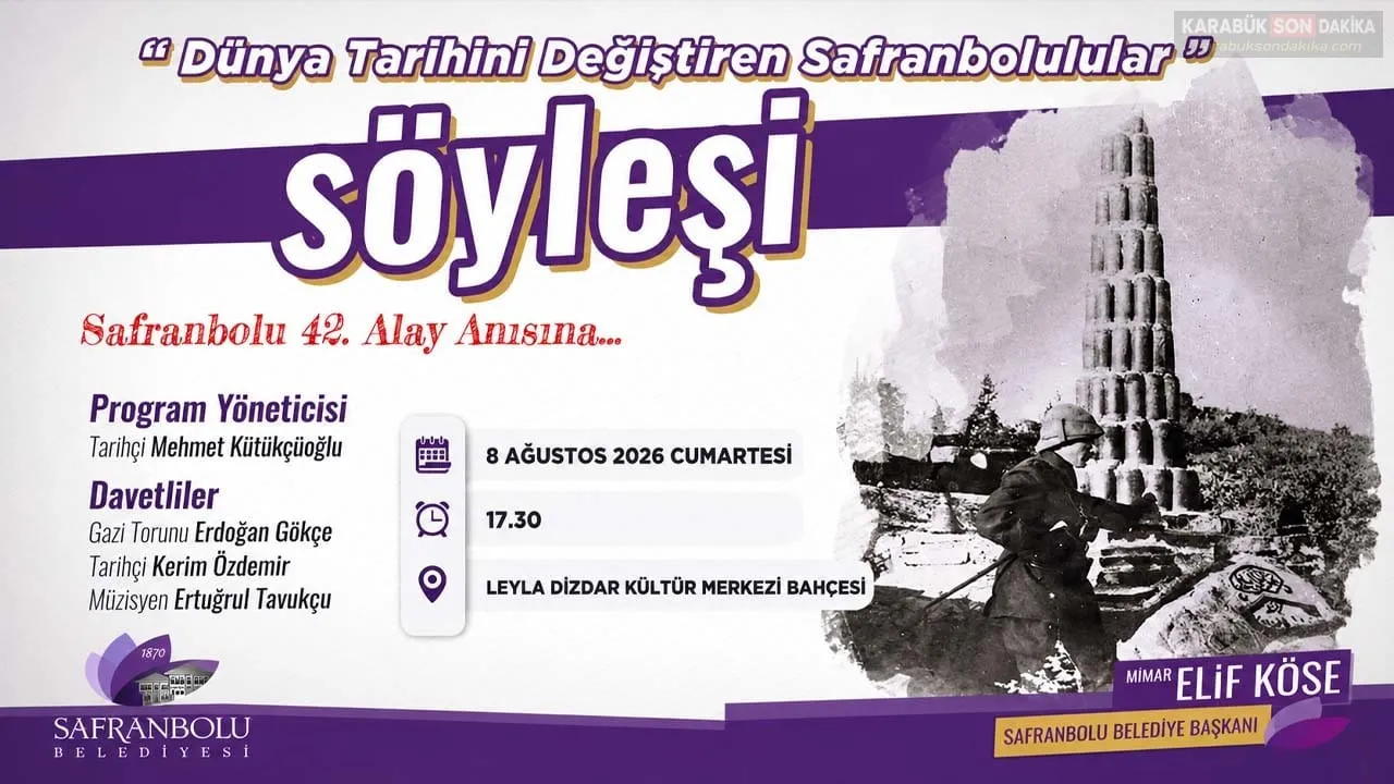 SAFRANBOLU’NUN KAHRAMANLARI TARİH SÖYLEŞİSİNDE ANILACAK
